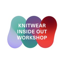Workshop: Knitwear Inside Out