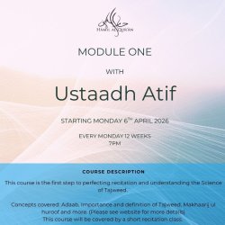 Tajweed Module 1 BROTHERS (Mondays 7-9 PM - Ustadh Atif)