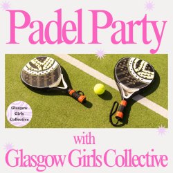 Monthly Padel Party: Girls Collective x Soul Padel