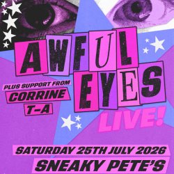 Awful Eyes @ Sneaky Pete's, Edinburgh