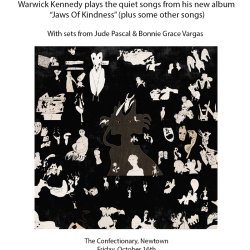 Warwick Kennedy "Jaws Of Kindness" acoustic preview show
