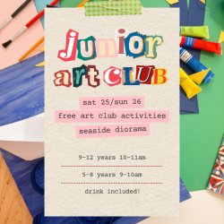 Junior Art Club led by Mandy Espinosa. 25/26 July 10am 9-12 years