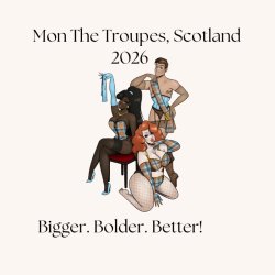Illustration of three burlesque performers in tartan-inspired costumes posing confidently together. Text reads “Mon The Troupes, Scotland 2026” and “Bigger. Bolder. Better!” with the handle @monthetro