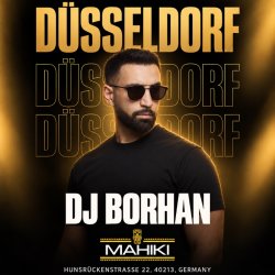 DJ BORHAN in Düsseldorf 🇩🇪