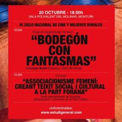 IX Ciclo Nacional de Cine y Mujeres Rurales: «Bodegón con fantasmas» · Ulls de Dona · Entrada lliure, sense reserva