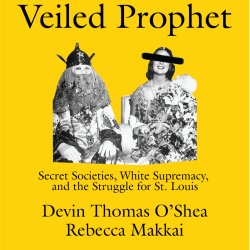 The Veiled Prophet: Devin Thomas O'Shea in Conversation with Rebecca Makkai