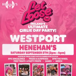 Let Loose - The Ultimate Girlie Day Party at Henehan's - Westport