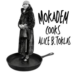 Mokadem cooks Alice B. Toklas