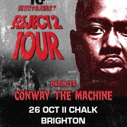 CONWAY THE MACHINE plus DARINGER // MONDAY 26TH OCTOBER // CHALK // BRIGHTON