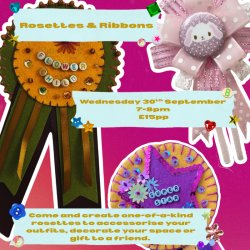 Workshop: Crafted Connections presents Rosettes & Ribbons