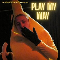 PLAY MY WAY - an introduction to clown and play
