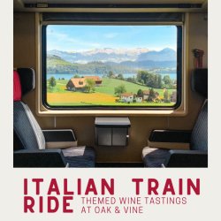 Italian Train Ride Themed Wine Tastings