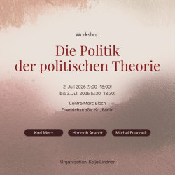Workshop: Die Politik der politischen Theorie