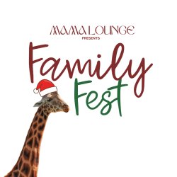 Mama Lounge Christmas Family Fest