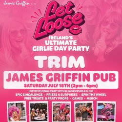 Let Loose - The Ultimate Girlie Day Party at James Griffin Pub - Trim