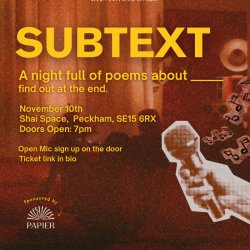 Subtext: A night of poetry about ____