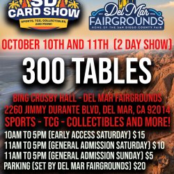 EARLY ACCESS - SD Card Show at the Bing Crosby Hall - Del Mar Fairgrounds (October 10th)