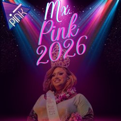 Pink Presents: Mx  Pink 2026 Pageant