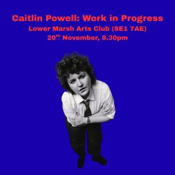 Caitlin Powell: Work in Progress