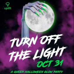 TURN OFF THE LIGHT: QUEER HALLOWEEN PARTY