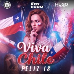 FELIZ 18 ! VIVA CHILE..!  The Biggest Chilean party en Vancouver