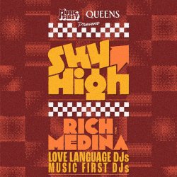 SKY HIGH #2 w Rich Medina, Love Language and Music First