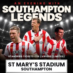 An Evening with Southampton Legends at St Mary's Stadium (Matt Le Tissier, Rickie Lambert & Francis Benali)