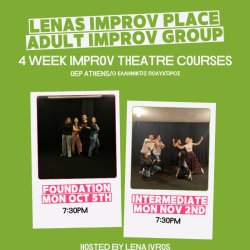 Adult Improv Theatre: 4 Week Improv Course for Everyone Ages 16 to 101! With Lena Ivros. Mondays at 7:30pm