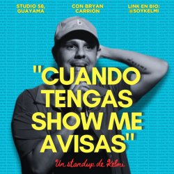 "Cuando tengas show me avisas" - Un standup de Kelmi | Studio 58 Guayama