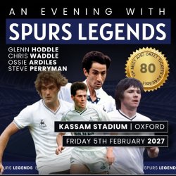 An Evening with Tottenham Hotspur Legends at Kassam Stadium, (Hoddle, Waddle, Ardiles, Perryman