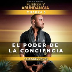 EL PODER DE LA CONCIENCIA CHAKRA 3 VALIENTES