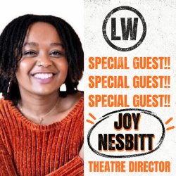 SPECIAL GUEST ADVANCED - JOY NESBITT THEATRE DIRECTOR IN X