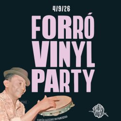 Forró Vinyl Party - Edição Jackson do Pandeiro + Open Level Class with Arthur | Dj Sampa