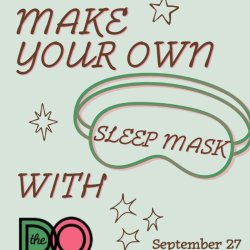 Make Your Own Sleep Mask @ The Do