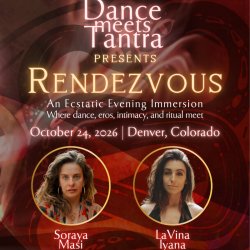 Dance Meets Tantra: Rendezvous @ Denver CO, an Evening Immersion