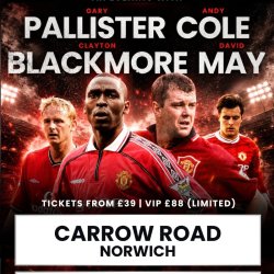 An Evening with Manchester United Legends - Carrow Road, Norwich (Andy Cole, David May, Clayton Blackmore, Gary Pallister)