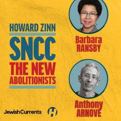 Barbara Ransby and Anthony Arnove in Conversation on SNCC: The New Abolitionists
