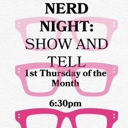 Nerd Night: Show and Tell