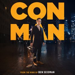 CON MAN - A True Crime Magic Show