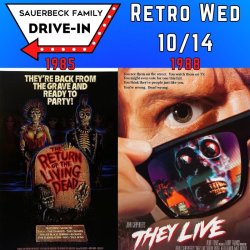 Retro Wed - Return of The Living Dead / They Live - 7:45p