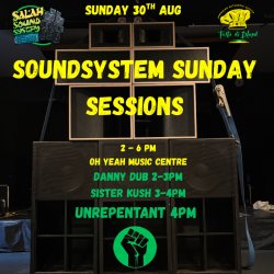 Soundsystem Sunday Sessions - August Bank Holiday