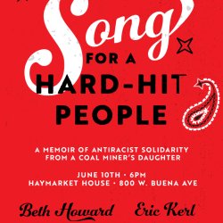 Haymarket Presents: Song for a Hard-Hit People: A Memoir of Antiracist Solidarity from a Coal Miner's Daughter
