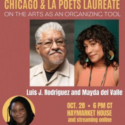 Chicago & LA Poets Laureate on the Arts as an Organizing Tool