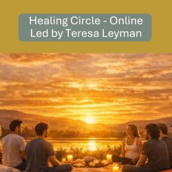 Healing Circle online with Teresa Leyman