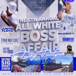 DAY PARTY -THE ALL WHITE BOSS AFFAIR PART 2