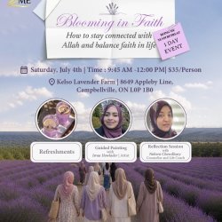 Blooming in Faith- Growing with Intention. Blossoming with Allah - Toronto Team Members Event