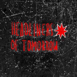 Headliners of Tomorrow