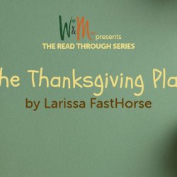 THE READ THROUGH SERIES: The Thanksgiving Play by Larissa FastHorse