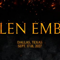 graphic showing embers falling with the word Fallen Embers in the middle and the location and date, Dallas Texas September 17-18,2027