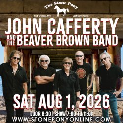 JOHN CAFFERTY and the BEAVER BROWN BAND  @THE STONE PONY - SAT AUGUST 1, 2026